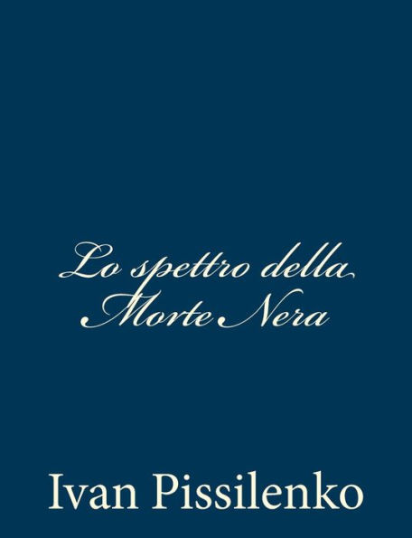 Lo spettro della Morte Nera