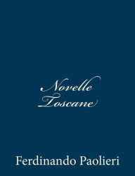 Title: Novelle Toscane, Author: Ferdinando Paolieri