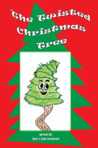 Title: The Twisted Christmas Tree, Author: Julie Henderson