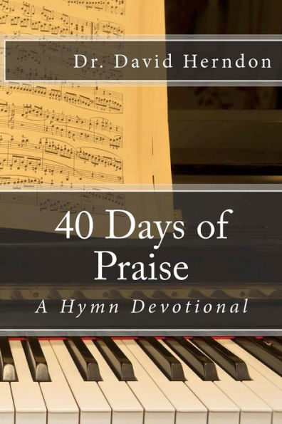 40 Days of Praise: A Hymn Devotional