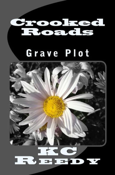 Crooked Roads: Grave Plot