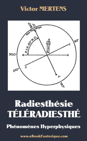 Radiesthesie TeleRadiesthesie: PhÃ¯Â¿Â½nomÃ¯Â¿Â½nes Hyperphysiques