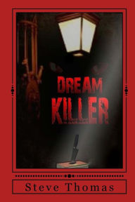 Title: Dream Killer, Author: Steve Thomas