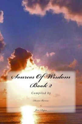 Sources Of Wisdom Book 2 by Jim Dupre, Timothy Michael Ricke, Jonathan Jdogg lederman, Paperback | Barnes &amp; Noble®