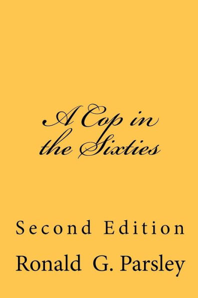 A Cop the Sixties: Second Edition