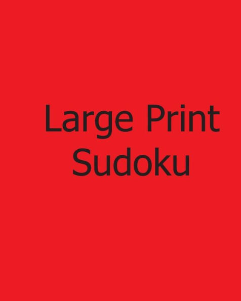 Large Print Sudoku: Fun