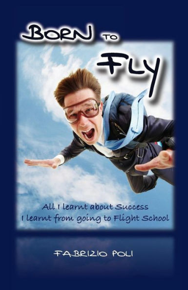 Born to Fly: What I Learnt About Success at Flight School