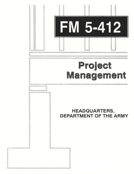 Project Management (FM 5-412)