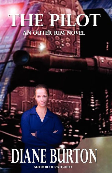 The Pilot (An Outer Rim Novel: Book 1)