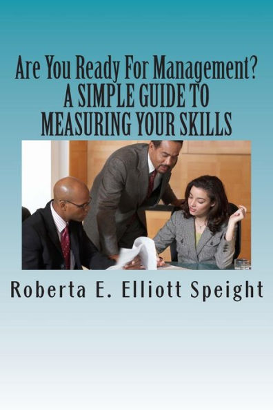Are You Ready For Management?: A Simple Guide to Measuring Your Skills