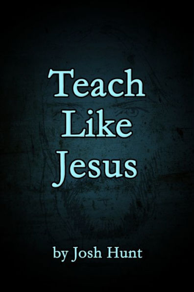 Teach Like Jesus