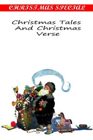 Title: Christmas Tales And Christmas Verse, Author: Eugene Field