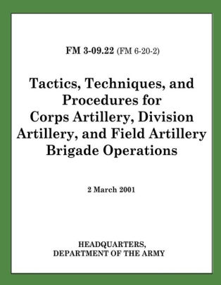 Tactics, Techniques, And Procedures For Corps Artillery, Division ...