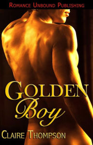 Title: Golden Boy, Author: Claire Thompson