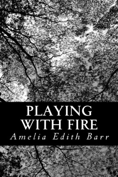 Playing With Fire