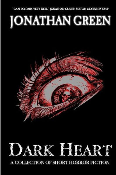 Dark Heart: A Collection of Short Horror Fiction