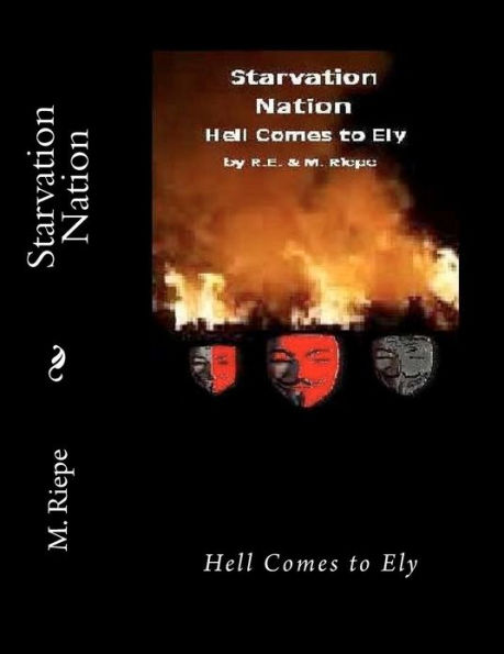 Starvation Nation: Hell Comes to Ely