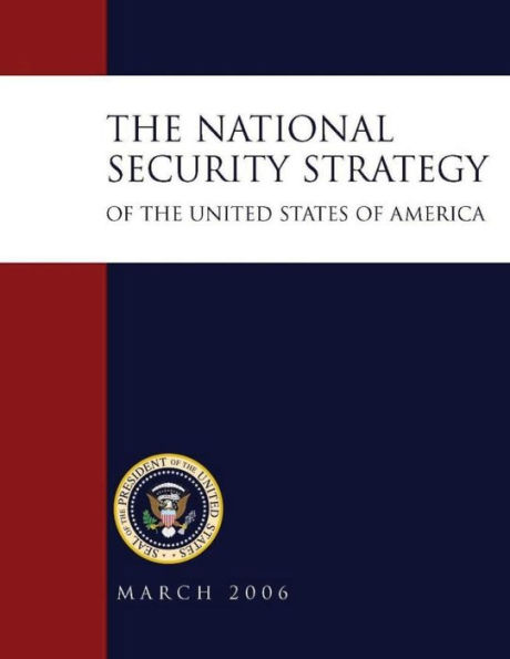 The National Security Strategy of the United States of America: March 2006
