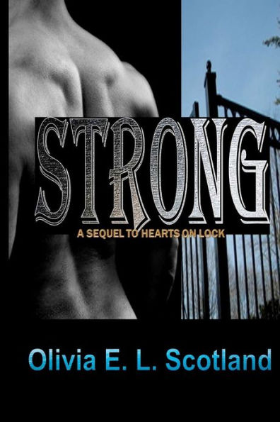 Strong: The Sequel to "Hearts On Lock"