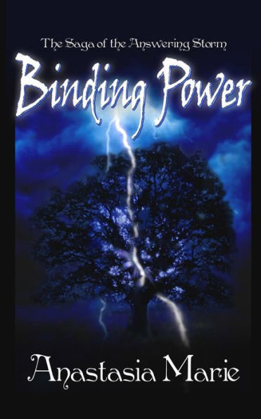 Binding Power: The Saga of the Answering Storm