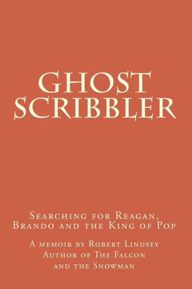 Ghost Scribbler: Searching for Reagan, Brando and the King of Pop