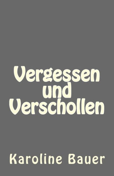 Vergessen und Verschollen