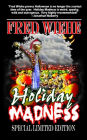 Holiday Madness the Special Limited Edition