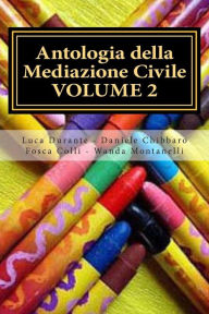 Title: Antologia della Mediazione Civile - VOLUME 2, Author: Luca Durante