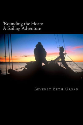 Rounding the Horn: A Sailing Adventure