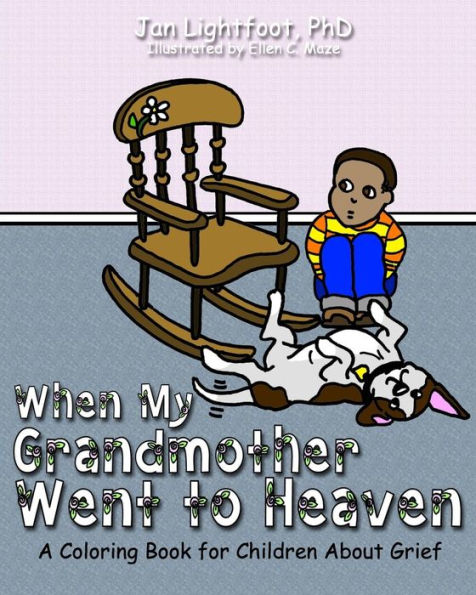 When My Grandmother Went to Heaven: A Coloring Book for Children About Grief