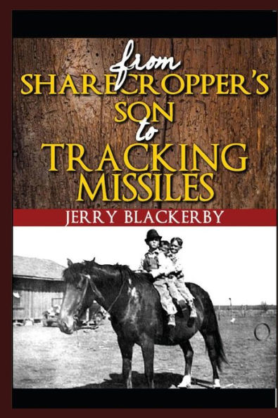from Sharecropper's Son to Tracking Missiles