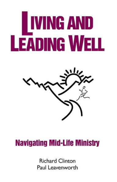 Living and Leading Well: Navigating Mid-Life Ministry