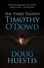 The Three Talents of Timothy O'Dowd