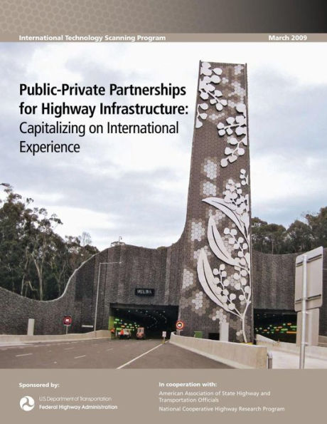 Public-Private Partnerships for Highway Infrastructure: Capitalizing on International Experience