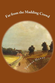 Title: Far from the Madding Crowd, Author: Thomas Hardy