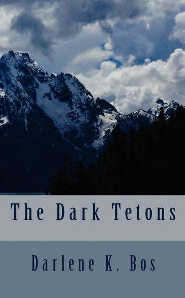 The Dark Tetons