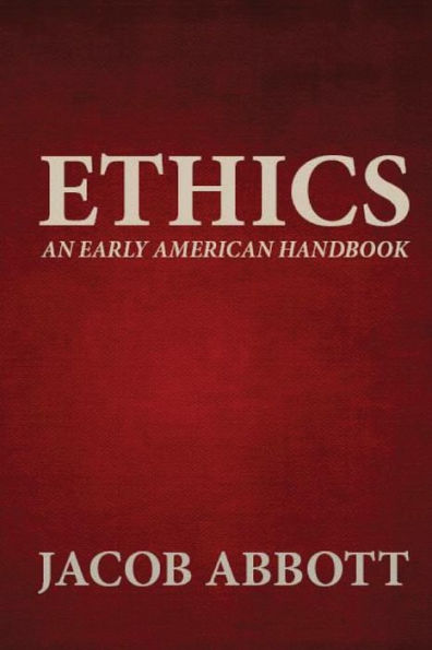 Ethics: An Early American Handbook