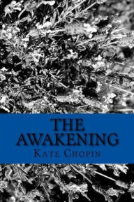 Title: Awakening, Author: Kate Chopin