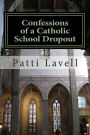 Confessions of a Catholic School Dropout