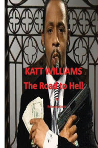 Title: Katt Williams - The Road to Hell, Author: Rebecca Scott