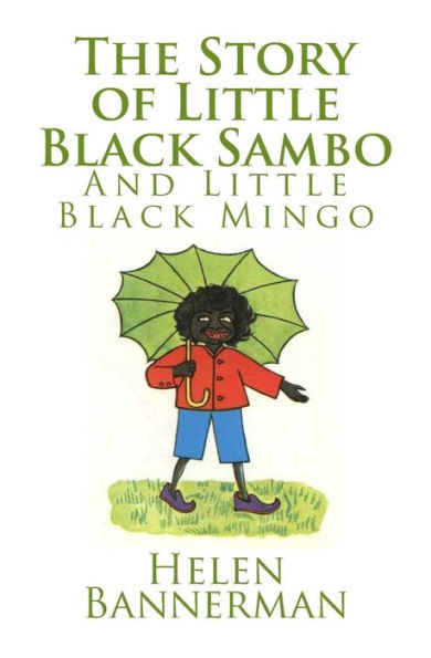 The Story of Little Black Sambo and Little Black Mingo