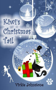 Title: Kiwi's Christmas Tail, Author: Vickie Johnstone
