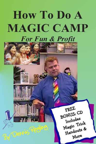 How To Do A MAGIC CAMP For Fun & Profit