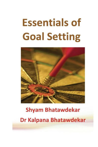 Essentials of Goal Setting