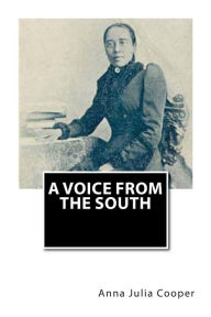 Title: A Voice from the South, Author: Anna Julia Cooper