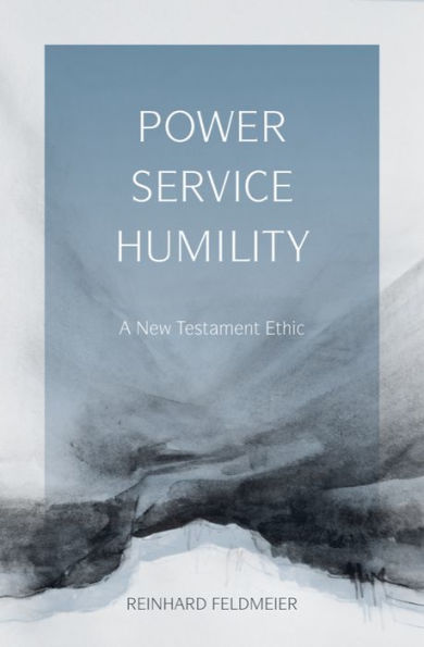 Power, Service, Humility