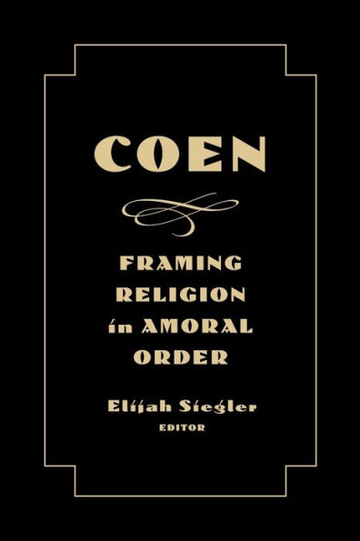 Coen: Framing Religion in Amoral Order