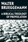 Ice Axes for Frozen Seas: A Biblical Theology of Provocation