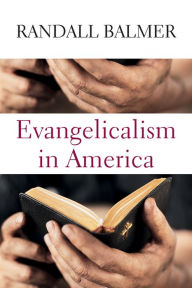 Title: Evangelicalism in America, Author: Randall Balmer