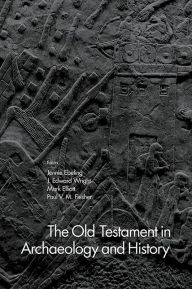 Title: The Old Testament in Archaeology and History, Author: Jennie Ebeling